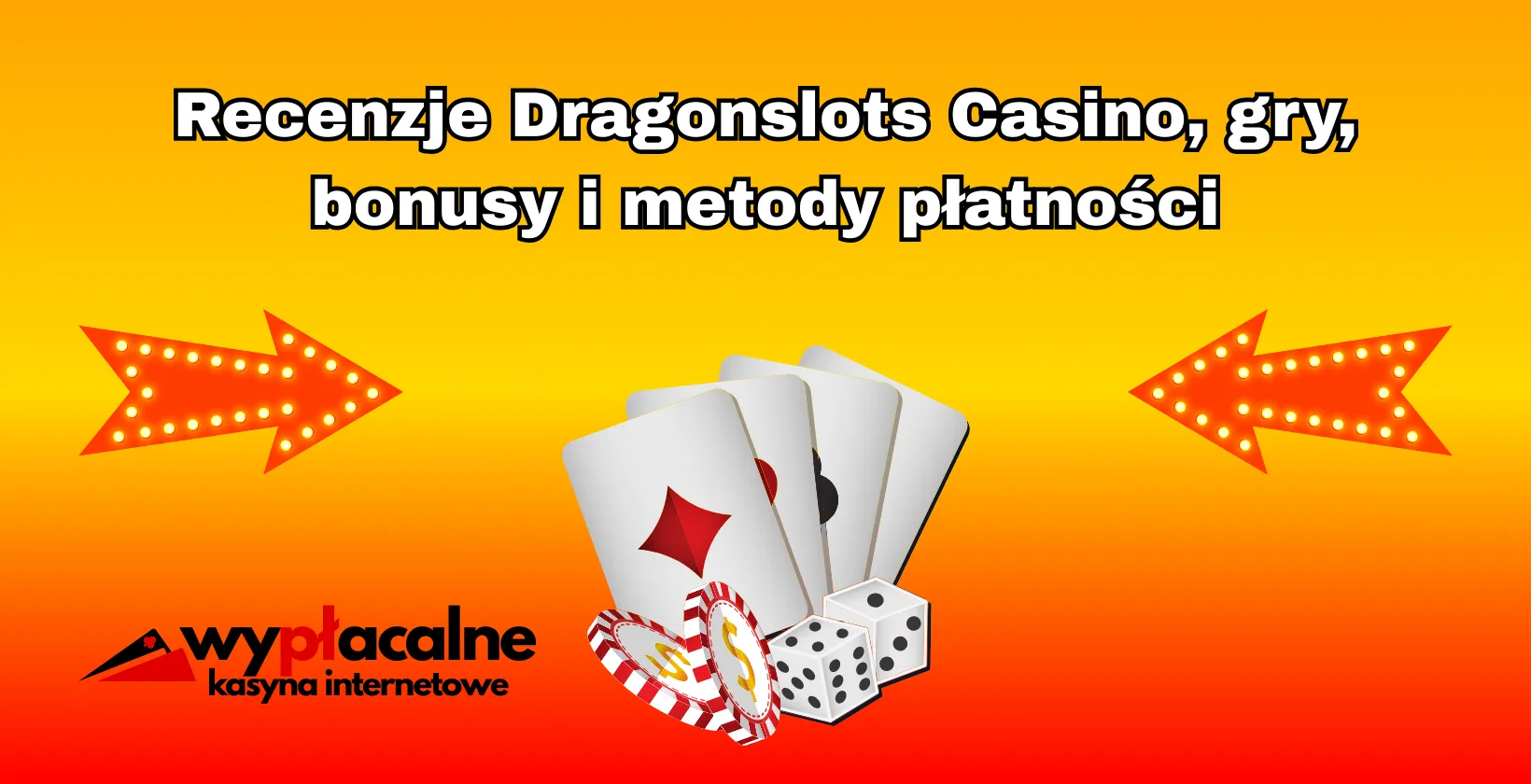 Recenzja Dragonslots Casino z grami, bonusami powitalnymi i metodami płatności