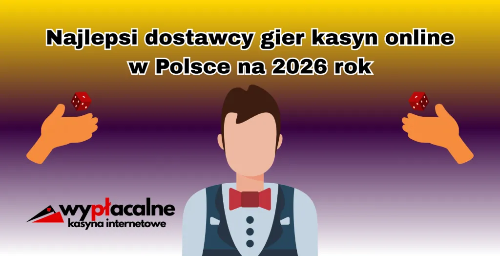 Dostawcy gier w Polsce, automaty, jakość